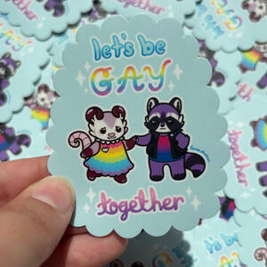 let’s be gay together stickers
